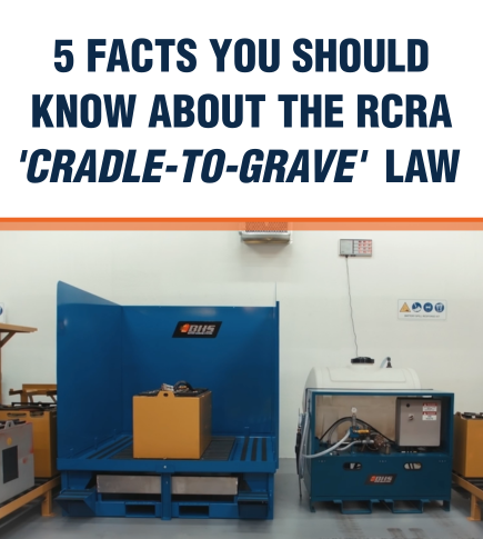 5 Facts You Should Know About the RCRA 'Cradle-to-Grave' Law