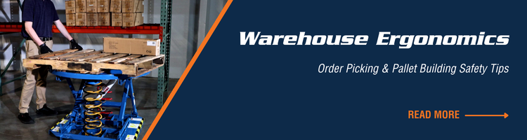 Warehouse Ergonomics Order Picking and Pallet Building Safety Tips