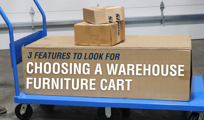 Choosing a Warehouse Furniture Cart 3 Features to Look For