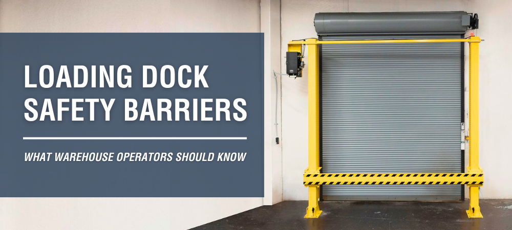 Loading Dock Safety Barriers What Warehouse Operators Should Know
