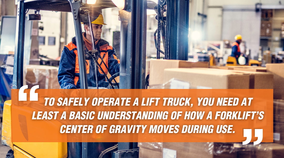 Managing the Forklift Center of Gravity, According to OSHA