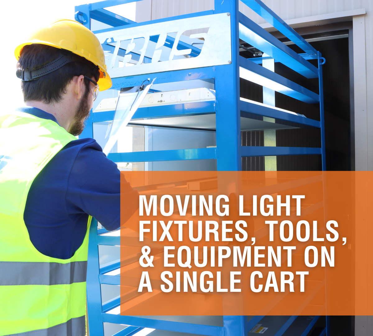 Moving Light Fixtures, Tools, and Equipment on a Single Cart