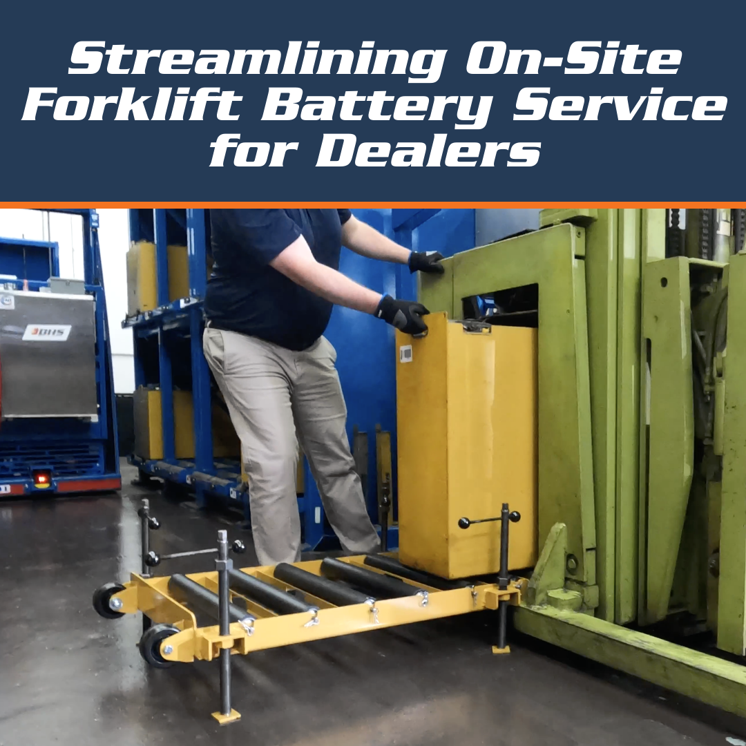 Streamlining On-Site Forklift Battery Service for Dealers