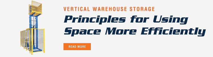 Vertical Warehouse Storage: Principles for Using Space More Efficiently