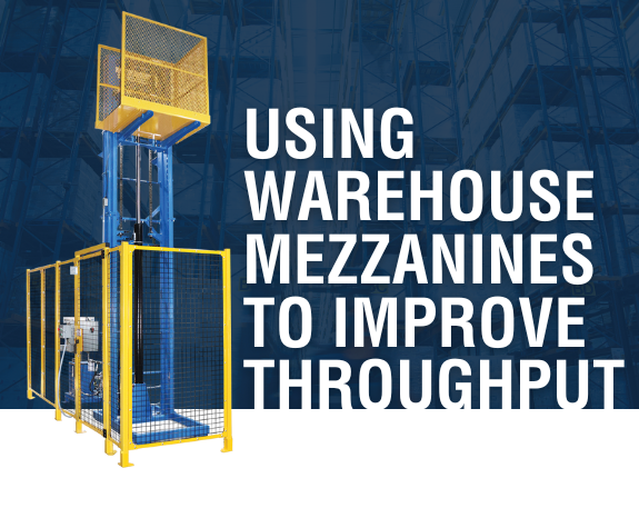 Using Warehouse Mezzanines to Improve Throughput