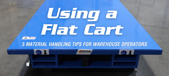 Using a Flat Cart: 5 Material Handling Tips for Warehouse Operators