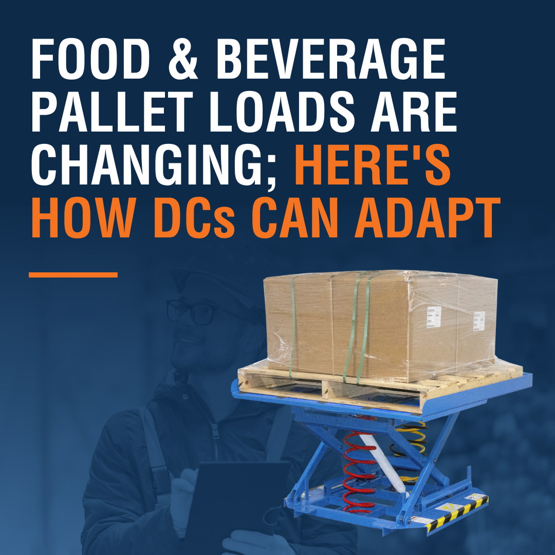 Food and Beverage Pallet Loads Are Changing; Here's How DCs Can Adapt