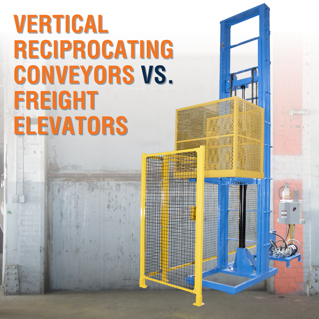 Vertical Reciprocating Conveyors (VRCs) Vs. Freight Elevators