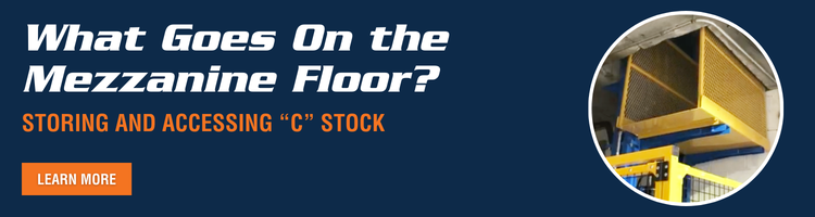 What Goes On the Mezzanine Floor Storing and Accessing “C” Stock