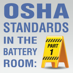 OSHA Standards in the Battery Room Part 1