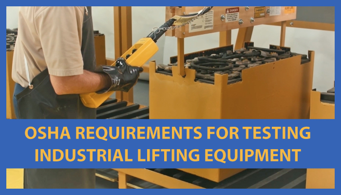 OSHA Requirements Testing Lifting Equipment