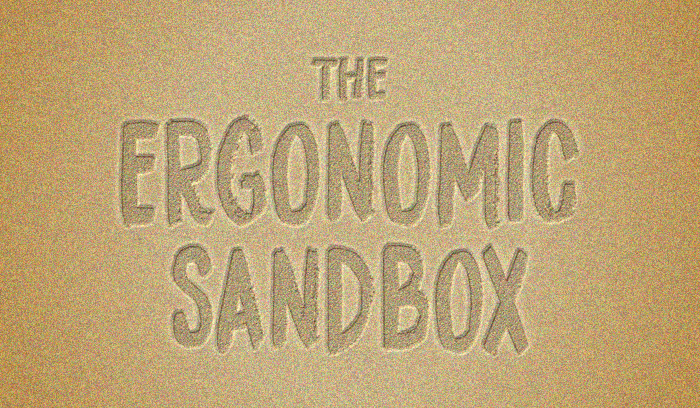 the-ergonomic-sandbox