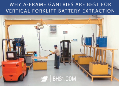 Why-A-Frame-Gantries-Are-Best-for-Vertical-Forklift-Battery-Extraction