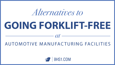 Alternatives-to-Going-Forklift-Free-at-Automotive-Manufacturing-Facilities
