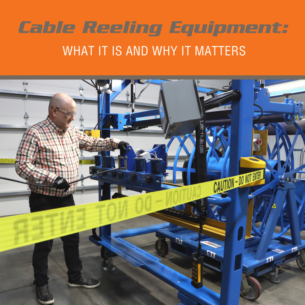 Cable Reeling Equipment What It Is and Why It Matters