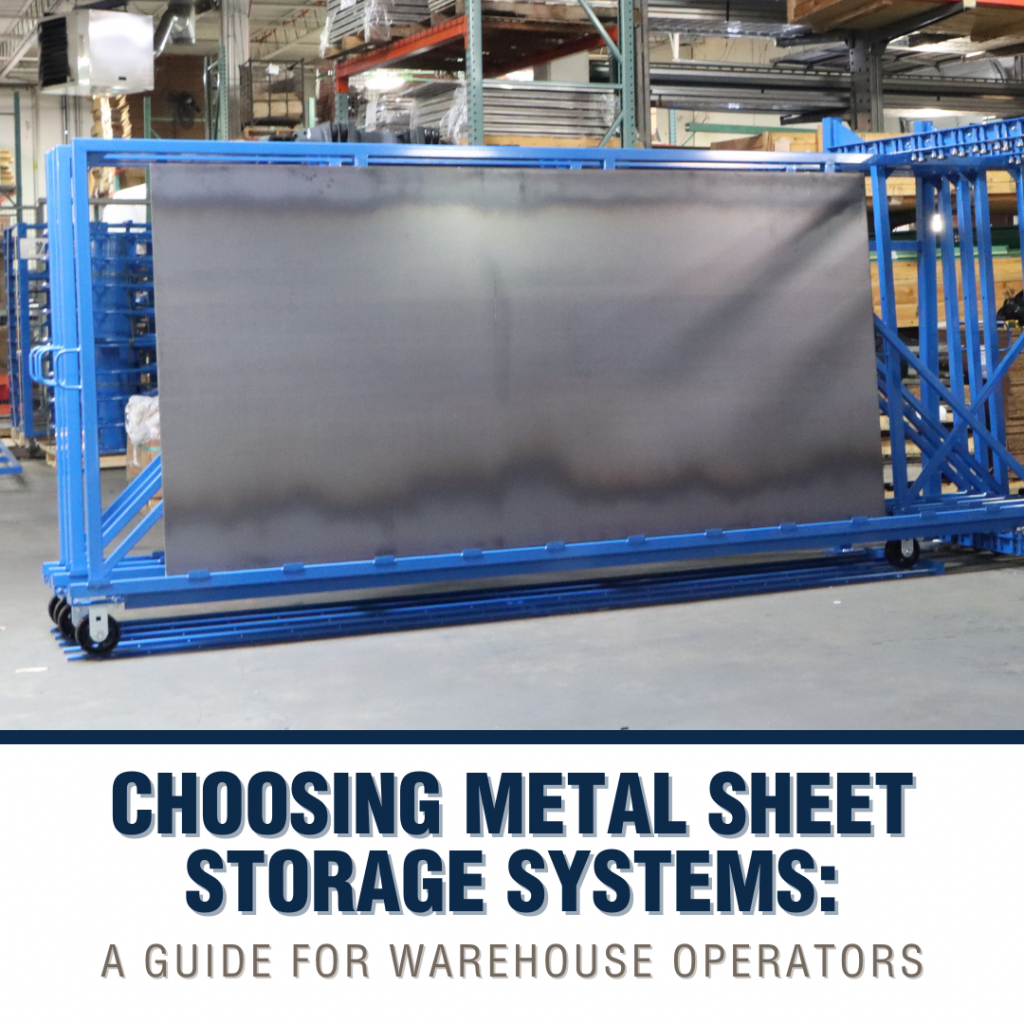 Choosing Metal Sheet Storage Systems A Guide for Warehouse Operators