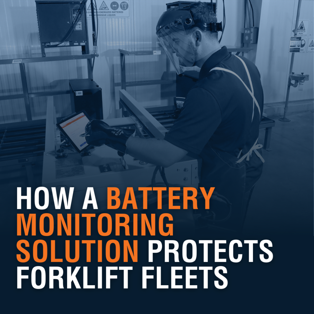How a Battery Monitoring Solution Protects Forklift Fleets